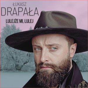 Lulejże mi, lulej Drapała cover